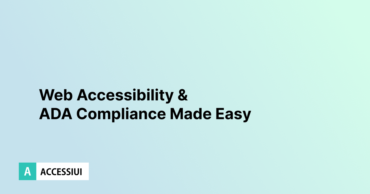 Web Accessibility & ADA Compliance Made Easy